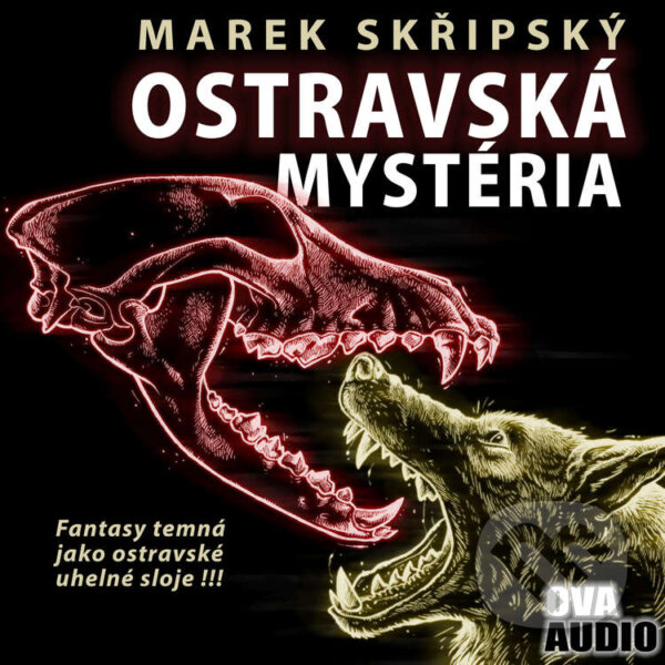 Audiokniha: Ostravská mystéria (Marek Skřipský). Ova Audio, 2020 Audiokniha: Ostravská mystéria (Marek Skřipský). Ova Audio, 2020