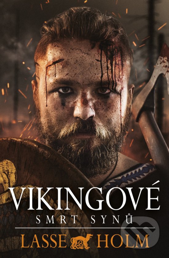 Kniha: Vikingové: Smrt synů (Lasse Holm). Fobos, 2020 Kniha: Vikingové: Smrt synů (Lasse Holm). Fobos, 2020