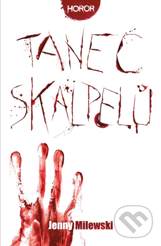 Kniha: Tanec skalpelů (Jenny Milewski). Fobos, 2020 Kniha: Tanec skalpelů (Jenny Milewski). Fobos, 2020