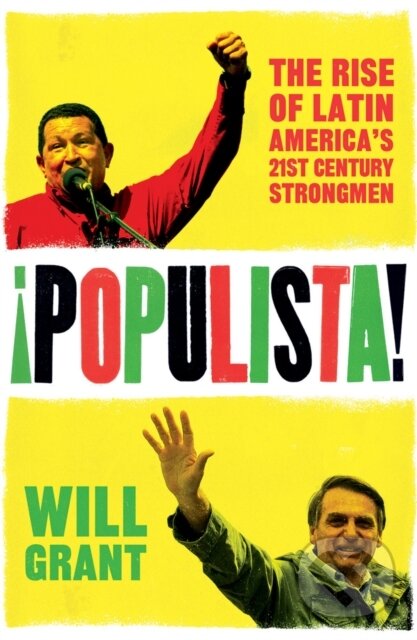 Kniha: Populista (Will Grant). Head of Zeus, 2021 Kniha: Populista (Will Grant). Head of Zeus, 2021