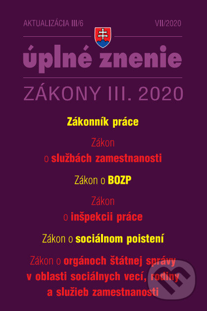 Kniha: Aktualizácia III/6 2020 – Zamestnávanie, pracovné vzťahy a sociálne poistenie (Poradca s.r.o.). Poradca s.r.o., 2020 Kniha: Aktualizácia III/6 2020 – Zamestnávanie, pracovné vzťahy a sociálne poistenie (Poradca s.r.o.). Poradca s.r.o., 2020