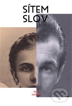 Kniha: Sítem slov (Lucie Tučková). Novela Bohemica, 2020 Kniha: Sítem slov (Lucie Tučková). Novela Bohemica, 2020