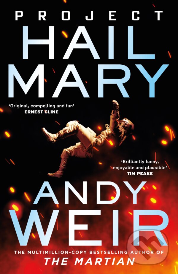 Kniha: Project Hail Mary (Andy Weir). Del Rey, 2021 Kniha: Project Hail Mary (Andy Weir). Del Rey, 2021