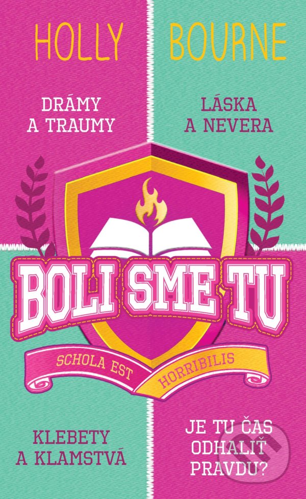 Kniha: Boli sme tu (Holly Bourne). Slovart, 2022 Kniha: Boli sme tu (Holly Bourne). Slovart, 2022