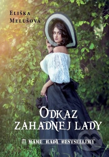 Kniha: Odkaz záhadnej lady (Eliška Melušová). Vydavateľstvo Maxim, 2020 Kniha: Odkaz záhadnej lady (Eliška Melušová). Vydavateľstvo Maxim, 2020