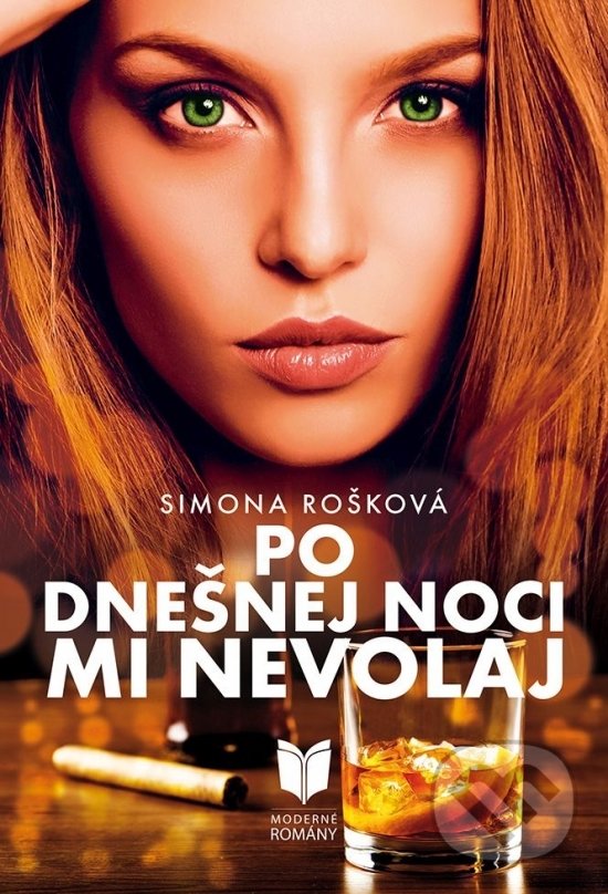 Kniha: Po dnešnej noci mi nevolaj (Simona Rošková). MERIDIANO-press, 2020 Kniha: Po dnešnej noci mi nevolaj (Simona Rošková). MERIDIANO-press, 2020
