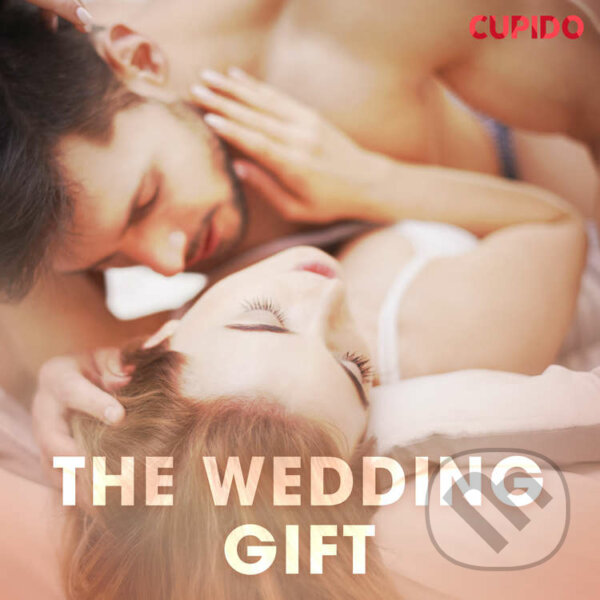 Audiokniha: The wedding gift (EN) (– Cupido). Saga Egmont, 2020 Audiokniha: The wedding gift (EN) (– Cupido). Saga Egmont, 2020