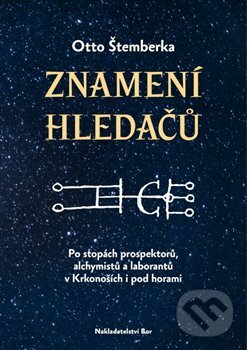 Kniha: Znamení hledačů (Otto Štemberka). Nakladatelství Bor, 2020 Kniha: Znamení hledačů (Otto Štemberka). Nakladatelství Bor, 2020
