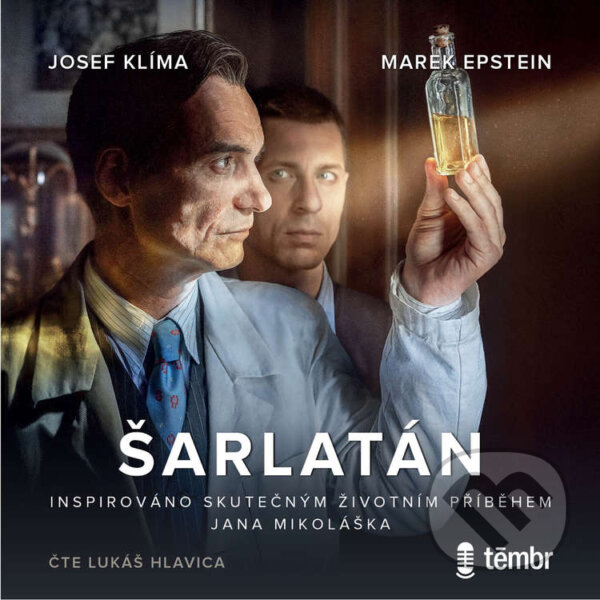 Audiokniha: Šarlatán (Josef Klíma a Marek Epstein). Témbr, 2020 Audiokniha: Šarlatán (Josef Klíma a Marek Epstein). Témbr, 2020