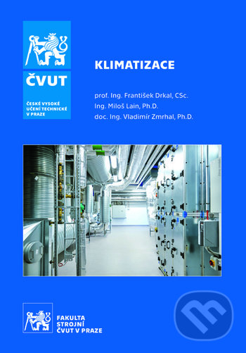 Kniha: Klimatizace (František Drkal). ČVUT, 2020 Kniha: Klimatizace (František Drkal). ČVUT, 2020