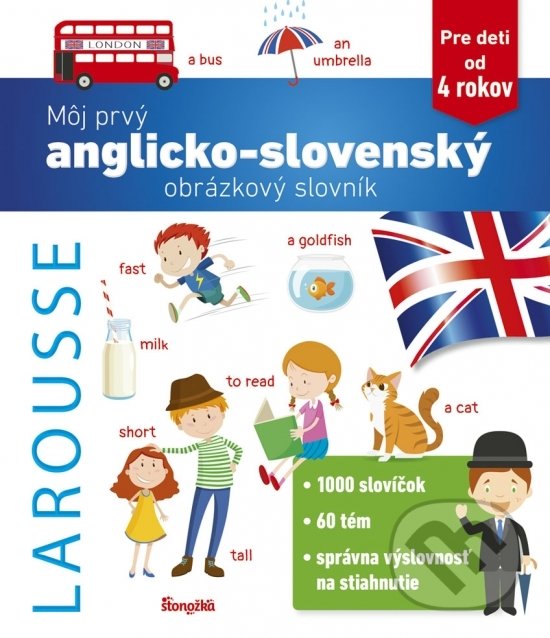 Kniha: Môj prvý anglicko-slovenský obrázkový slovník (Stonožka). Stonožka, 2020 Kniha: Môj prvý anglicko-slovenský obrázkový slovník (Stonožka). Stonožka, 2020