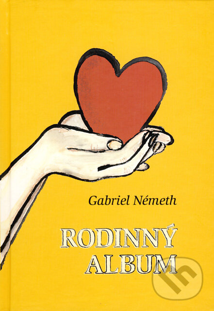 Kniha: Rodinný album (Gabriel Németh). Vienala Košice, 2009 Kniha: Rodinný album (Gabriel Németh). Vienala Košice, 2009