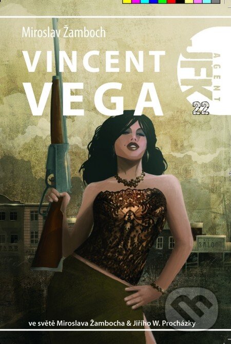 Kniha: Vincent Vega (Miroslav Žamboch). Triton, 2009 Kniha: Vincent Vega (Miroslav Žamboch). Triton, 2009