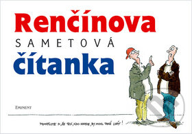 Kniha: Renčínova sametová čítanka (Vladimír Renčín). Eminent, 2009 Kniha: Renčínova sametová čítanka (Vladimír Renčín). Eminent, 2009