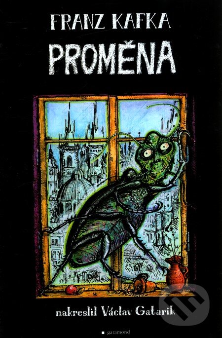 Kniha: Proměna (Franz Kafka). Garamond, 2009 Kniha: Proměna (Franz Kafka). Garamond, 2009