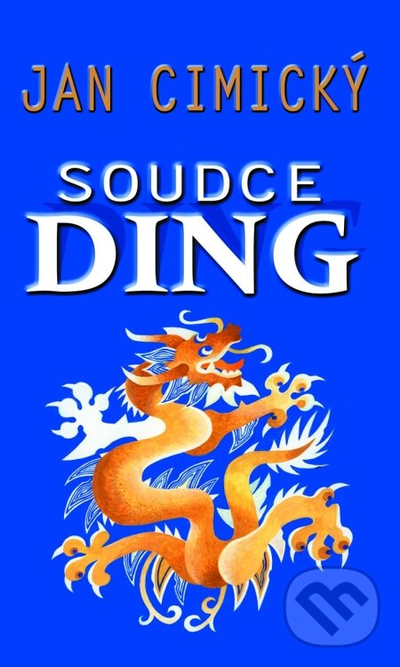 Kniha: Soudce Ding (Jan Cimický). Baronet, 2010 Kniha: Soudce Ding (Jan Cimický). Baronet, 2010