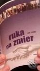 Kniha: Ruka na zmier (Pál Csáky). Lilium Aurum, 2009 Kniha: Ruka na zmier (Pál Csáky). Lilium Aurum, 2009