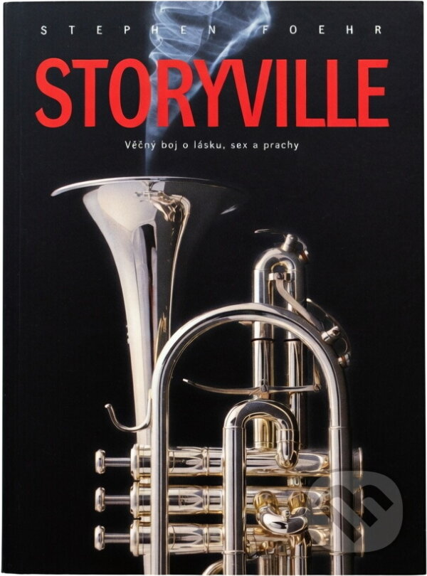 Kniha: Storyville (Stephen Foehr). Jiří Vaněk, 2009 Kniha: Storyville (Stephen Foehr). Jiří Vaněk, 2009