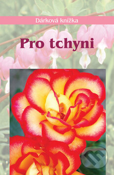 Kniha: Pro tchyni (Miroslava Kotrbová). Akcent, 2009 Kniha: Pro tchyni (Miroslava Kotrbová). Akcent, 2009