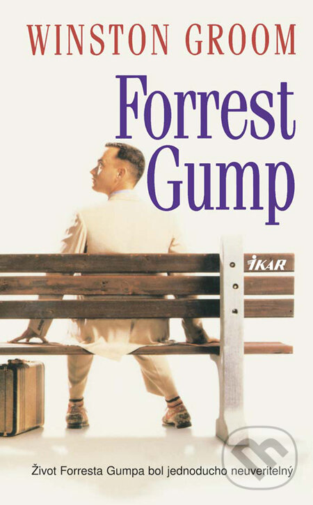 Kniha: Forrest Gump (Winston Groom). Ikar, 2010 Kniha: Forrest Gump (Winston Groom). Ikar, 2010