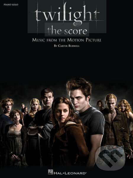 Kniha: Twilight - The Score (Carter Burwell). Hal Leonard, 2009 Kniha: Twilight - The Score (Carter Burwell). Hal Leonard, 2009