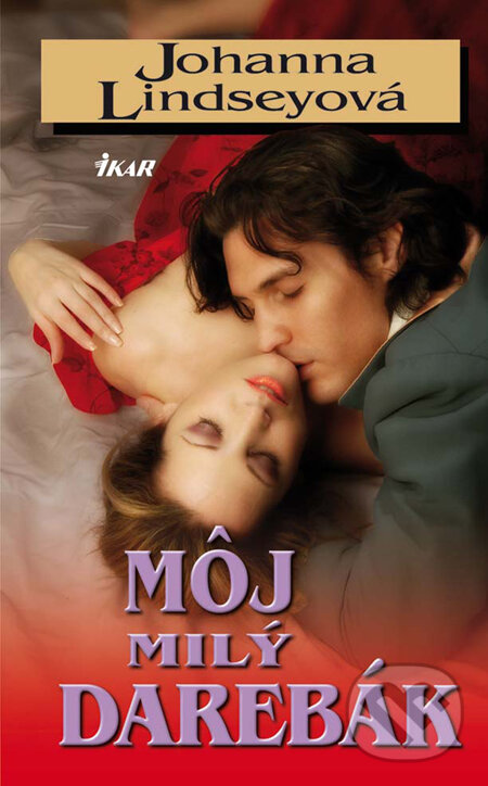 Kniha: Môj milý darebák (Johanna Lindsey). Ikar, 2010 Kniha: Môj milý darebák (Johanna Lindsey). Ikar, 2010