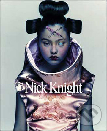Kniha: Nick Knight - Retrospektive (Nick Knight). Schirmer-Mosel, 2009 Kniha: Nick Knight - Retrospektive (Nick Knight). Schirmer-Mosel, 2009
