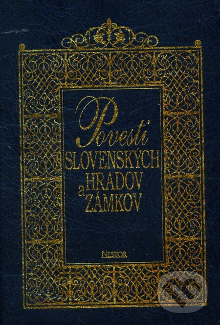 Kniha: Povesti slovenských hradov a zámkov - II. zväzok (Jozef Michaláč). Nestor, 2009 Kniha: Povesti slovenských hradov a zámkov - II. zväzok (Jozef Michaláč). Nestor, 2009