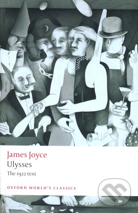 Kniha: Ulysses (James Joyce). Oxford University Press, 2008 Kniha: Ulysses (James Joyce). Oxford University Press, 2008