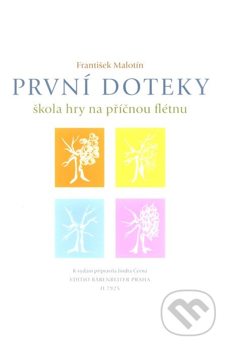 Kniha: První doteky - učebnice (František Malotín). Bärenreiter Praha, 2009 Kniha: První doteky - učebnice (František Malotín). Bärenreiter Praha, 2009