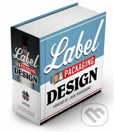 Kniha: Label & Packaging Design (Feierabend). Feierabend, 2009 Kniha: Label & Packaging Design (Feierabend). Feierabend, 2009