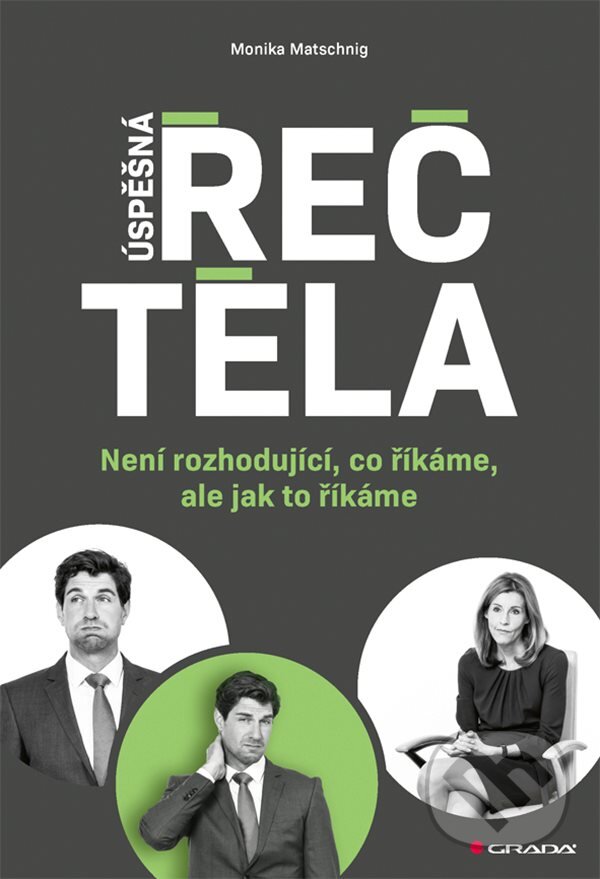 E-kniha: Úspěšná řeč těla (Monika Matschnigová). Grada, 2020 E-kniha: Úspěšná řeč těla (Monika Matschnigová). Grada, 2020