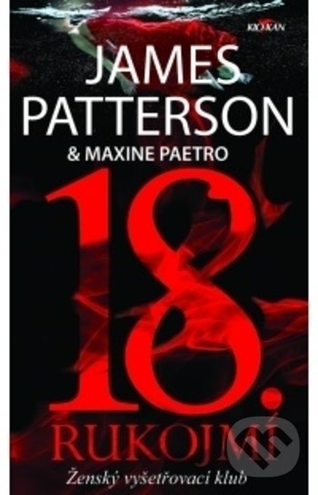 Kniha: 18. rukojmí (James Patterson). Alpress, 2020 Kniha: 18. rukojmí (James Patterson). Alpress, 2020
