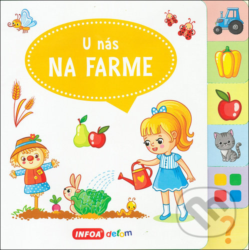 Kniha: U nás na farme (Jana Navrátilová). INFOA, 2020 Kniha: U nás na farme (Jana Navrátilová). INFOA, 2020