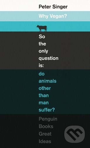 Kniha: Why Vegan? (Peter Singer). Penguin Books, 2020 Kniha: Why Vegan? (Peter Singer). Penguin Books, 2020