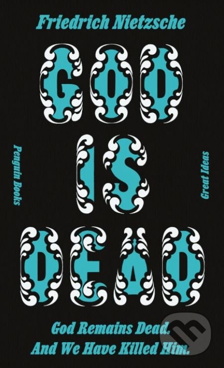 Kniha: God is Dead (Friedrich Nietzsche). Penguin Books, 2020 Kniha: God is Dead (Friedrich Nietzsche). Penguin Books, 2020