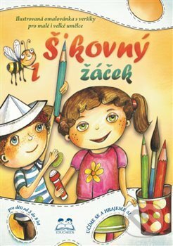Kniha: Šikovný žáček (Autorský kolektiv). Educa Kids, 2020 Kniha: Šikovný žáček (Autorský kolektiv). Educa Kids, 2020