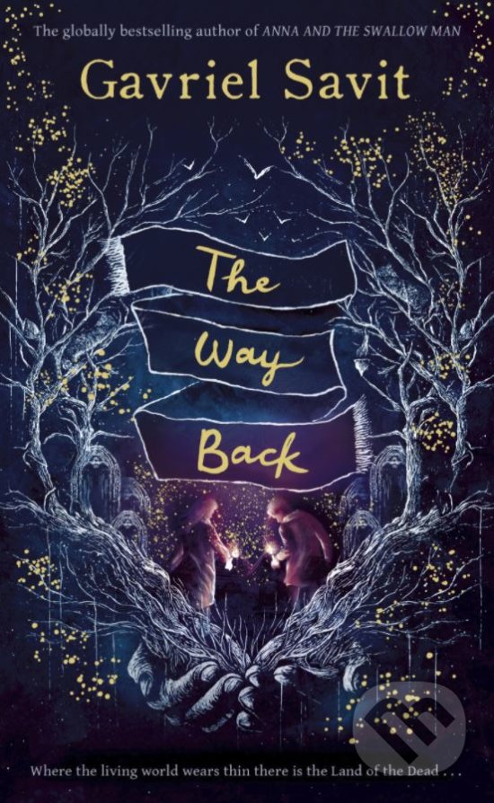 Kniha: The Way Back (Gavriel Savit). Penguin Books, 2020 Kniha: The Way Back (Gavriel Savit). Penguin Books, 2020