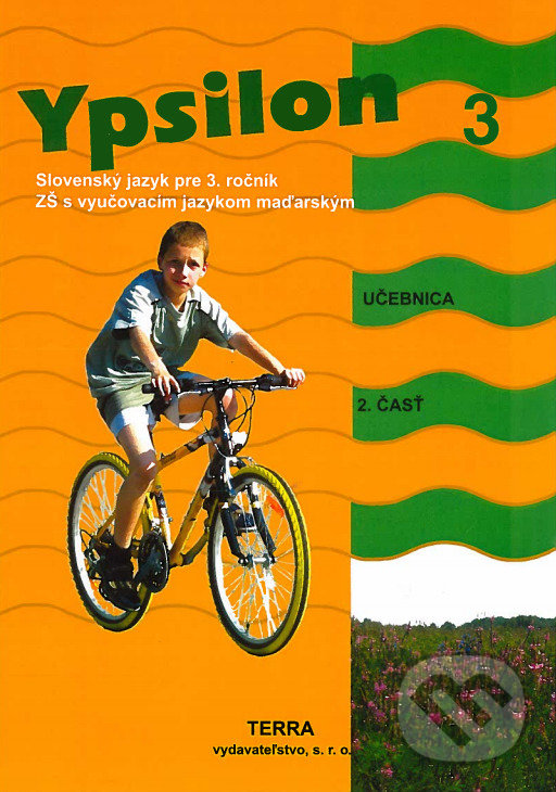 Kniha: Ypsilon 3 - Učebnica 2. časť (Anita Halászová). Terra, 2019 Kniha: Ypsilon 3 - Učebnica 2. časť (Anita Halászová). Terra, 2019