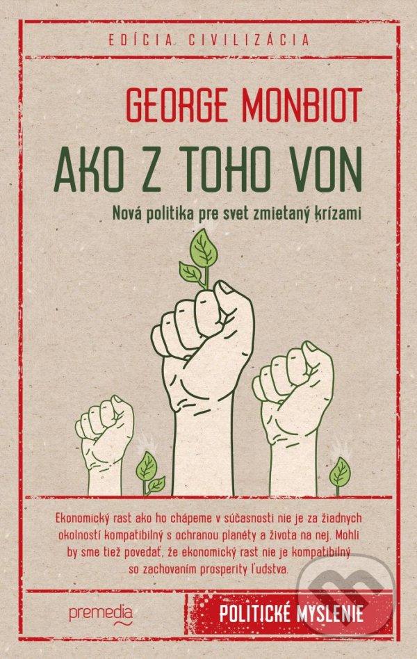 Kniha: Ako z toho von (George Monbiot). Premedia, 2020 Kniha: Ako z toho von (George Monbiot). Premedia, 2020