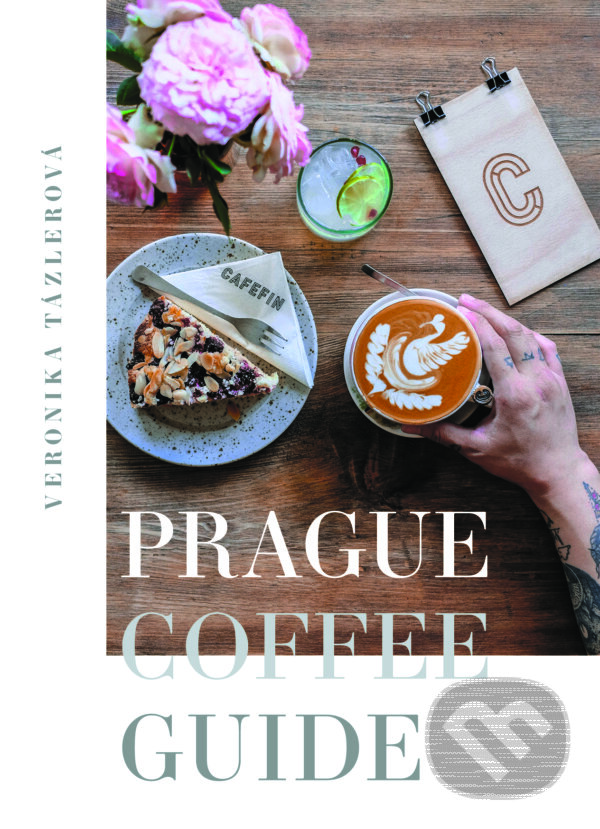 E-kniha: Prague Coffee Guide (Veronika Tázlerová). Pointa, 2018 E-kniha: Prague Coffee Guide (Veronika Tázlerová). Pointa, 2018