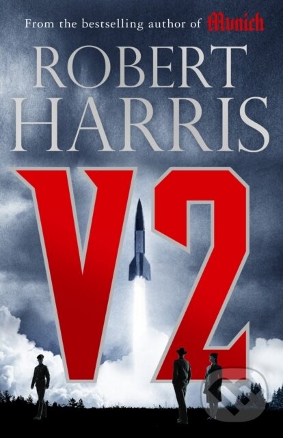 Kniha: V2 (Robert Harris). Hutchinson, 2020 Kniha: V2 (Robert Harris). Hutchinson, 2020