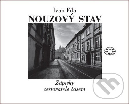 Kniha: Nouzový stav (Ivan Fíla). Libri, 2020 Kniha: Nouzový stav (Ivan Fíla). Libri, 2020