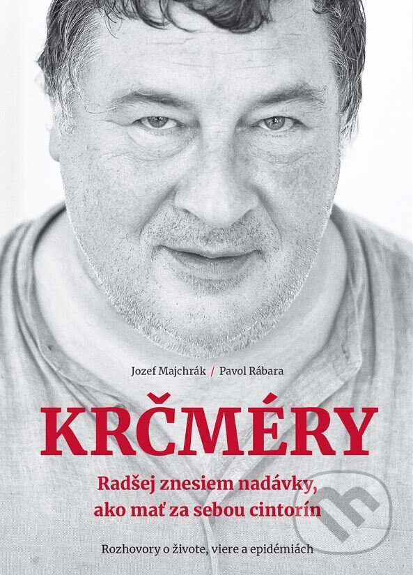 Kniha: Krčméry (Jozef Majchrák a Pavol Rábara). Postoj Media, 2020 Kniha: Krčméry (Jozef Majchrák a Pavol Rábara). Postoj Media, 2020