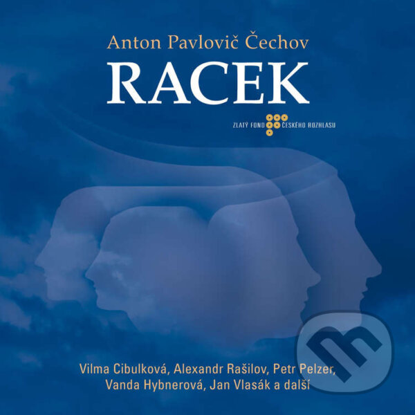 Audiokniha: Racek (Anton Pavlovič Čechov). Český rozhlas, 2014 Audiokniha: Racek (Anton Pavlovič Čechov). Český rozhlas, 2014