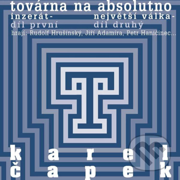 Audiokniha: Továrna na absolutno (Karel Čapek). Český rozhlas, 2014 Audiokniha: Továrna na absolutno (Karel Čapek). Český rozhlas, 2014