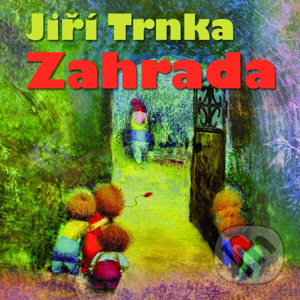 Audiokniha: Zahrada (Jiří Trnka). Český rozhlas, 2014 Audiokniha: Zahrada (Jiří Trnka). Český rozhlas, 2014