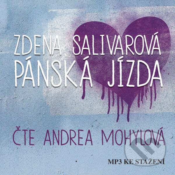 Audiokniha: Pánská jízda (Zdena Salivarová). Český rozhlas, 2014 Audiokniha: Pánská jízda (Zdena Salivarová). Český rozhlas, 2014