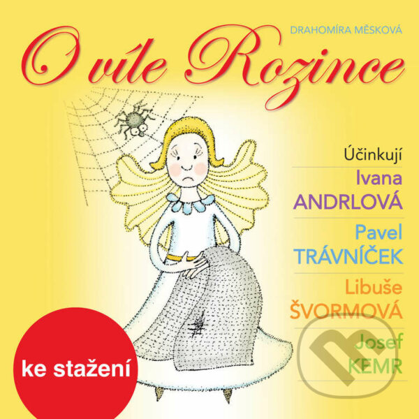 Audiokniha: O víle Rozince (Drahomíra Měsková). , 2017 Audiokniha: O víle Rozince (Drahomíra Měsková). , 2017