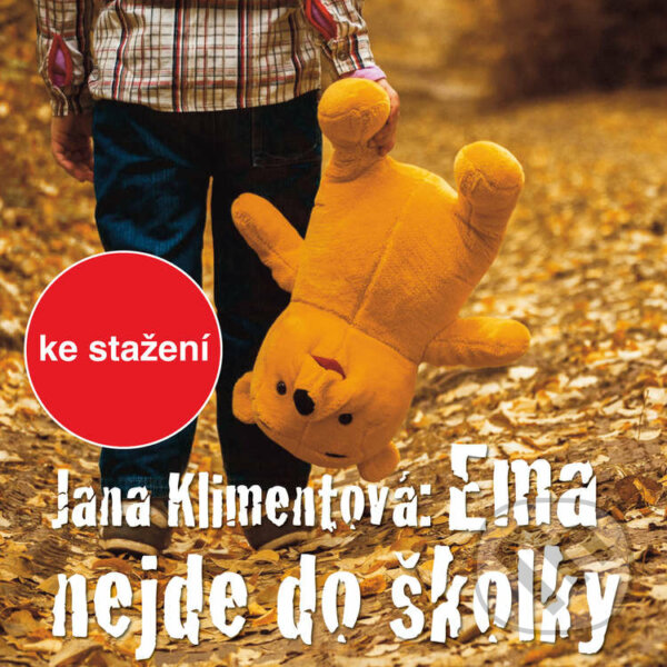 Audiokniha: Ema nejde do školky (Jana Klimentová). Český rozhlas, 2014 Audiokniha: Ema nejde do školky (Jana Klimentová). Český rozhlas, 2014
